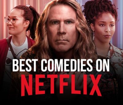 BEST COMEDY MOVIES ON NETFLIX