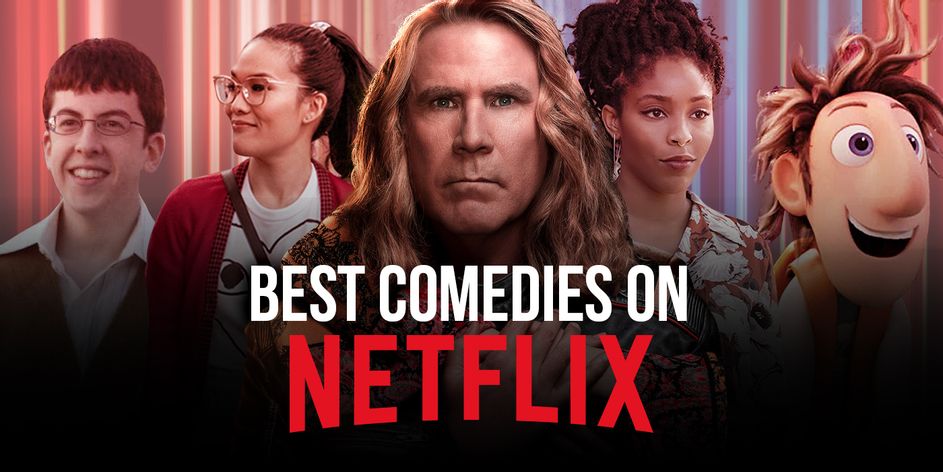 BEST COMEDY MOVIES ON NETFLIX