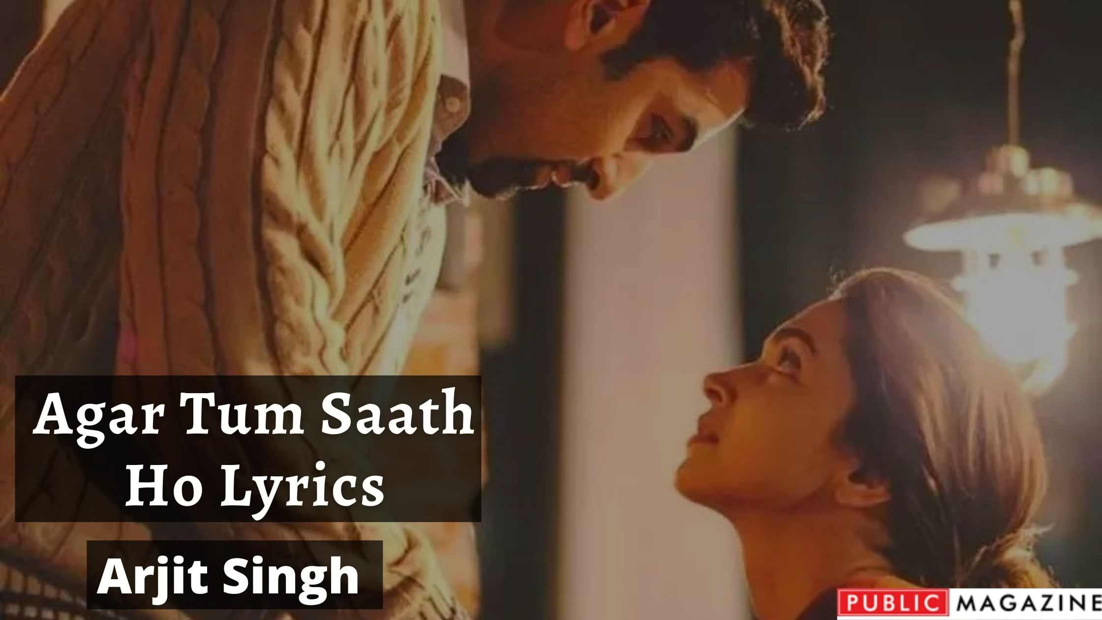 _ Agar Tum Saath Ho Lyrics - Arjit Singh l Alka Yagnik