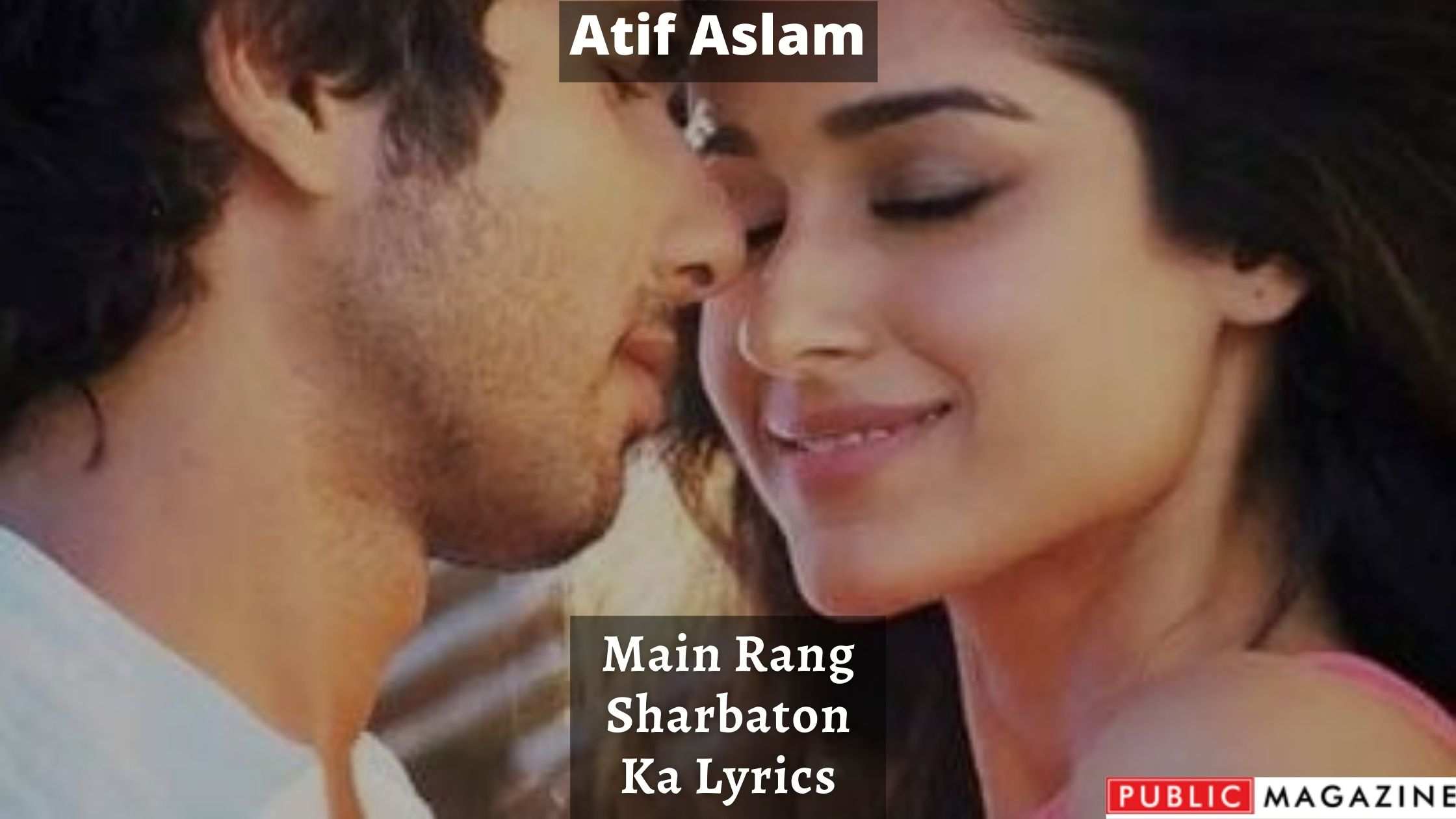 Main Rang Sharbaton Ka Lyrics In Hindi - Atif Aslam & Chinmayi