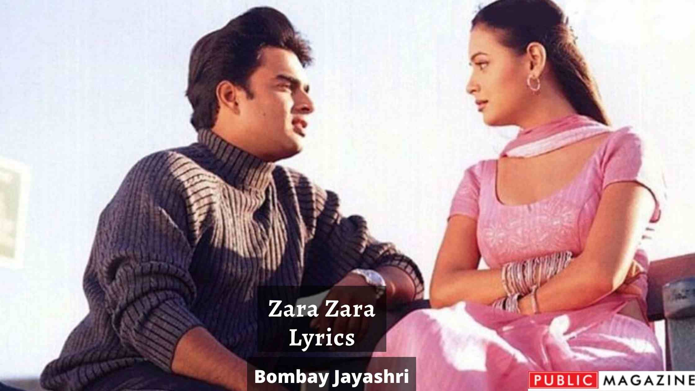 Zara Zara Lyrics - Bombay Jayashri Madhavan Diya Mirza Saif Ali Khan
