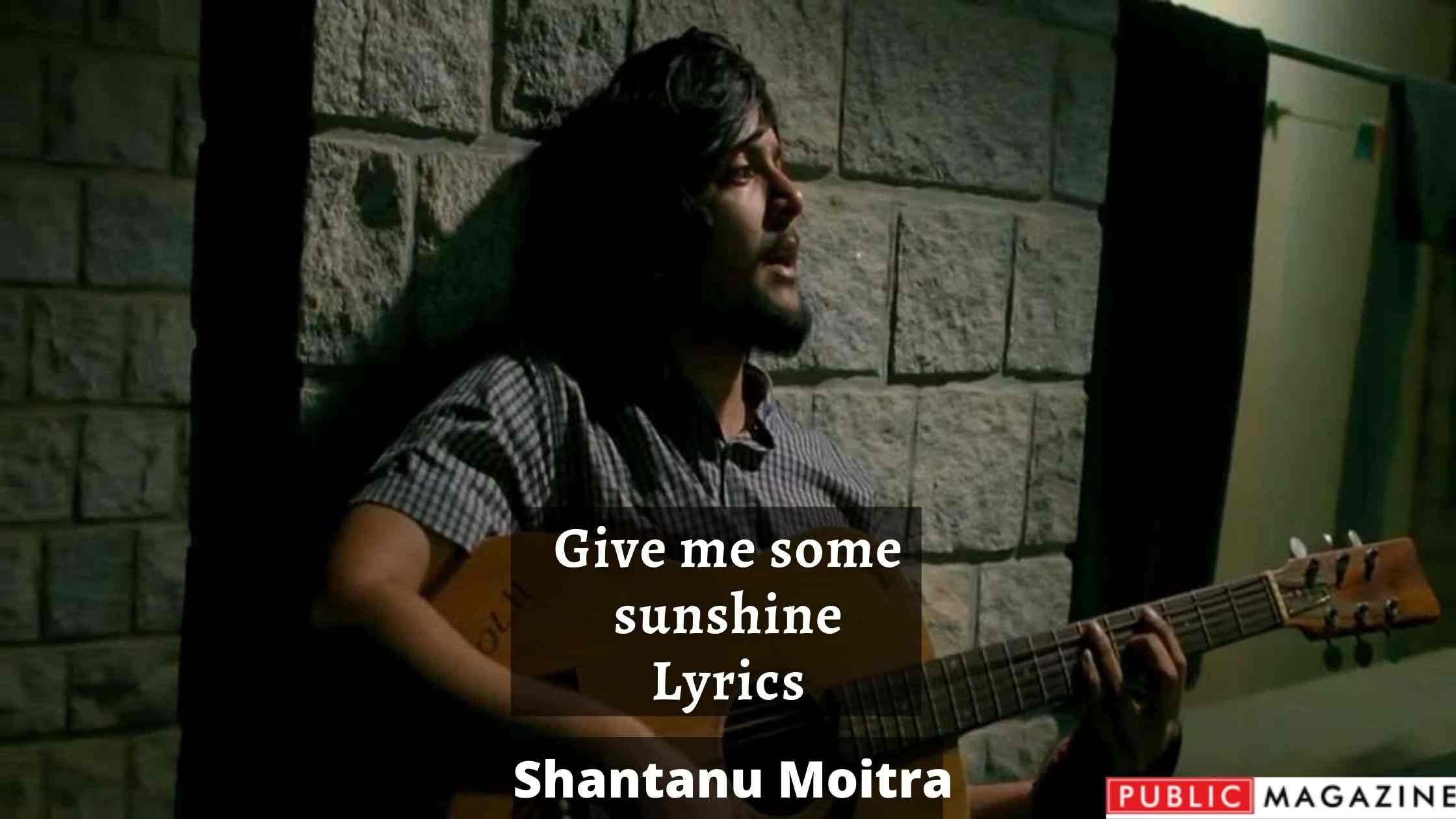 Give me some sunshine Lyrics (English, Hindi) 3 idiots - Shantanu Moitra