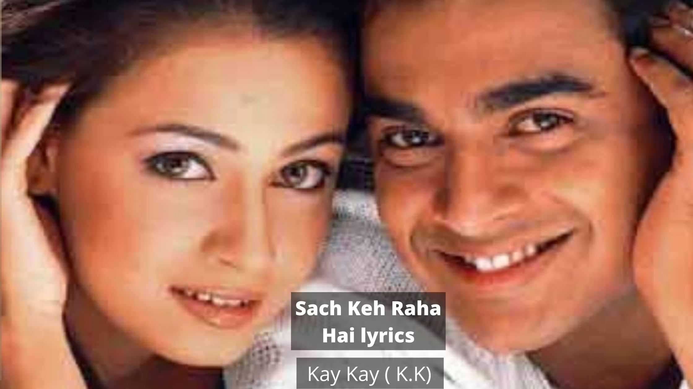 Sach Keh Raha Hai lyrics in Hindi, English